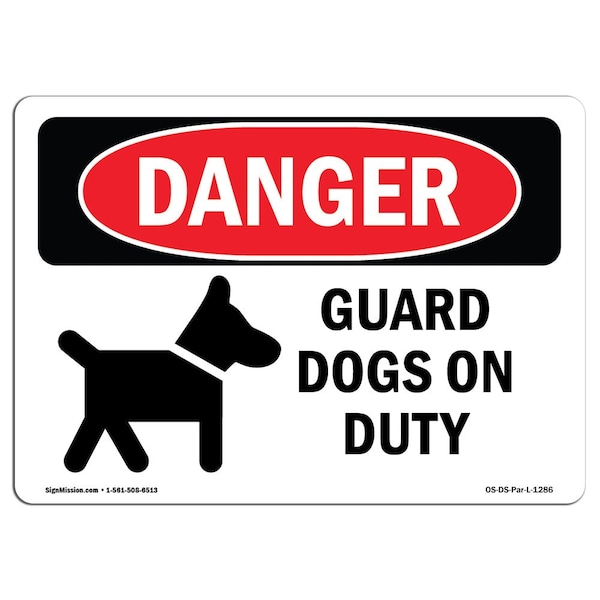 Safety Sign, OSHA Danger, 3.5" Height, 5" Width, Guard Dogs On Duty, Landscape, 10PK